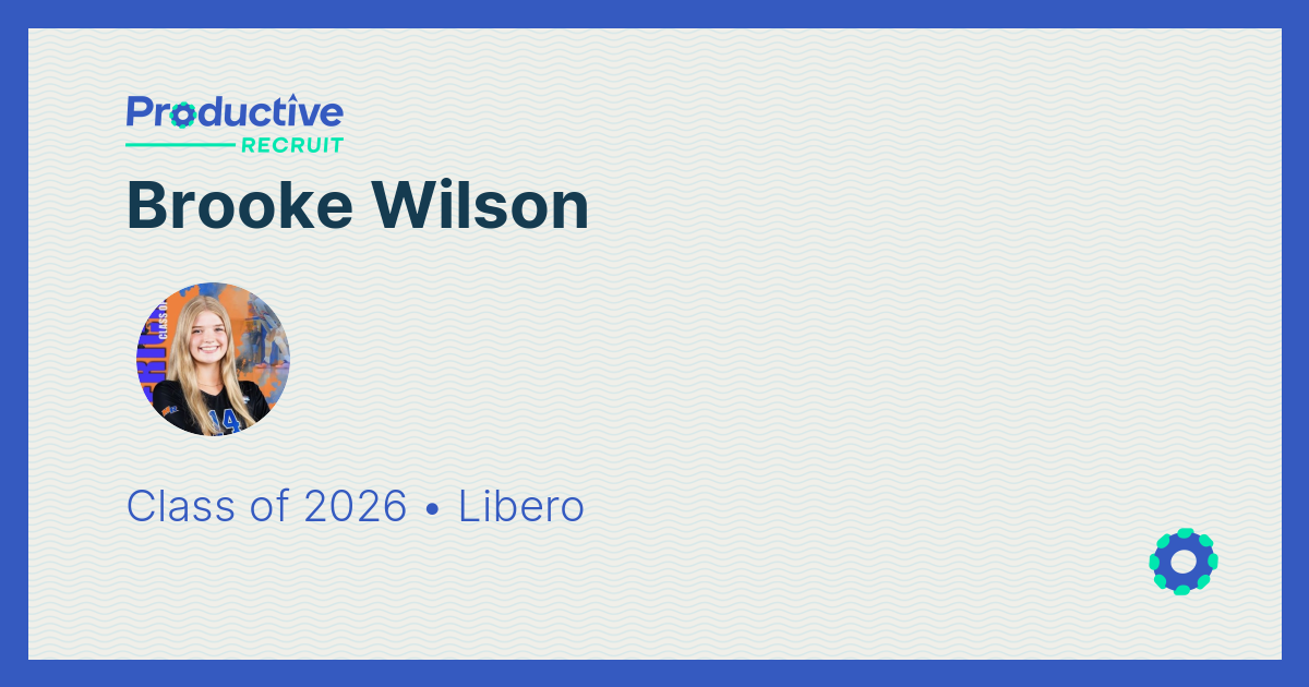 ProductiveRecruit | College Recruiting Profile | Brooke Wilson