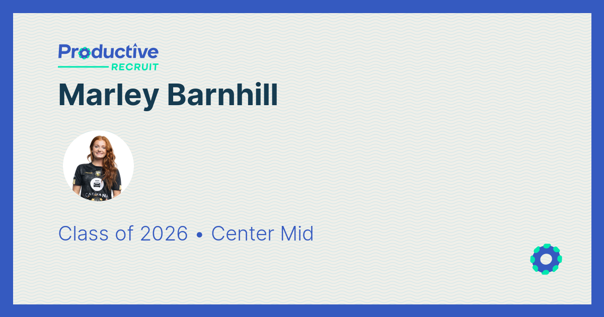 ProductiveRecruit | College Recruiting Profile | Marley Barnhill