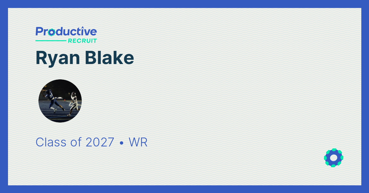 ProductiveRecruit | College Recruiting Profile | Ryan Blake